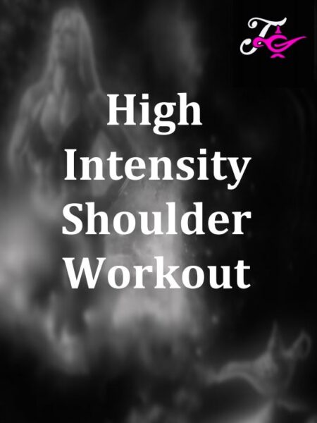 High Intensity Shoulders